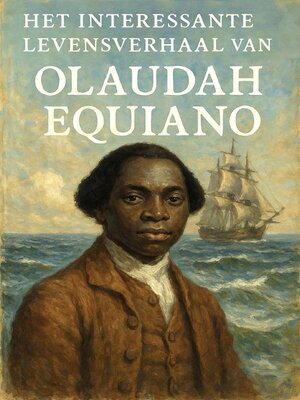 cover image of Het interessante levensverhaal van Olaudah Equiano